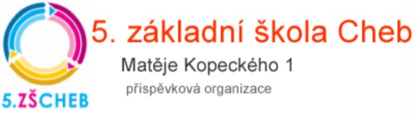 Nimi: 5. peruskoulu Cheb Osoite: Matěje Kopeckého 1 Oikeudellinen muoto: Budjettiorganisaatio